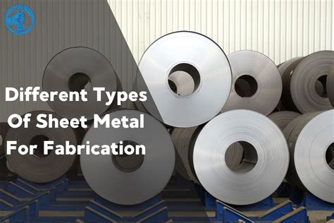 What Are The Different Types Of Sheet Metals For Fabrication?