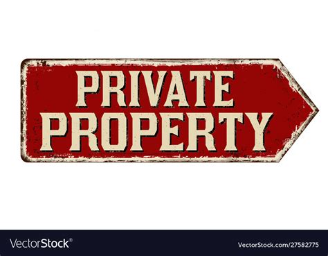 Private property vintage rusty metal sign Vector Image