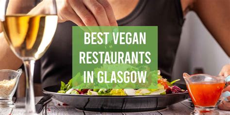 Top 9 Best Vegan Restaurants in Glasgow