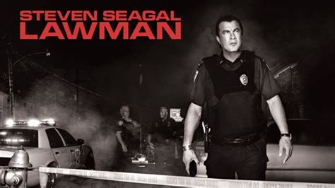 Steven Seagal: Lawman Returns!