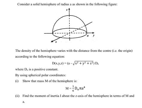 Solved Consider a solid hemisphere of radius a as shown in | Chegg.com