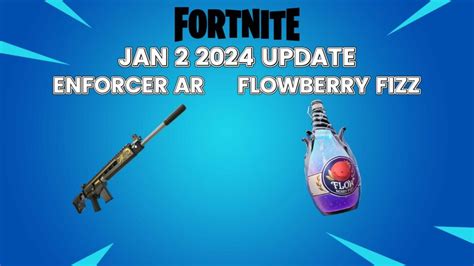 New Fortnite update adds Flowberry Fizz and Enforcer AR | esports.gg