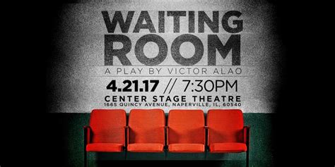 waiting room - Center Stage Theater - Naperville, IL