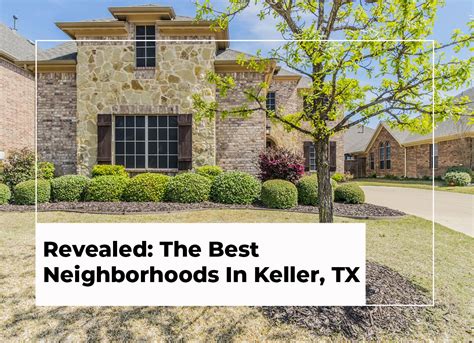 Revealed: The Best Neighborhoods in Keller, Texas