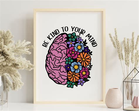 Be Kind to Your Mind Wall Art Kindness Prints Be Kind Decor - Etsy