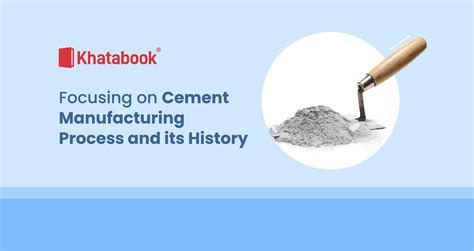 Understanding the Manufacturing Process of Cement and its Stages