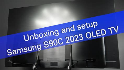 Samsung 55S90C 2023 QD-OLED TV unboxing and installation - YouTube