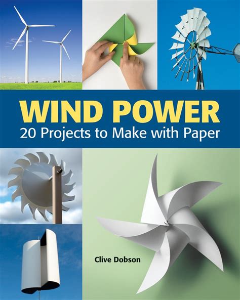 Wind Power: 20 Projects to Make with Paper – Canadian Teacher Magazine