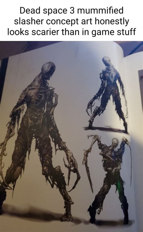 Dead space 3 mummified slasher concept art honestly looks scarier than in game stuff - iFunny