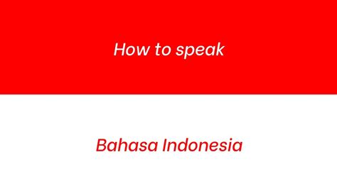 How To Speak Indonesian Language Fluently - YouTube