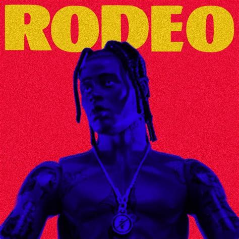 Travis Scott - Rodeo (Album Cover Switch) : r/travisscott