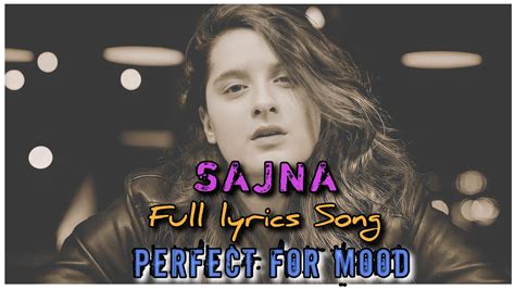 Sajna - Lyrics Song Soulful Voice Of - Yashal Shahid - Perfect For Mood - SAJNA Full Lyrics Song ...