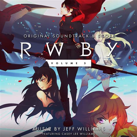 RWBY: Volume 3 Soundtrack | RWBY Wiki | Fandom powered by Wikia