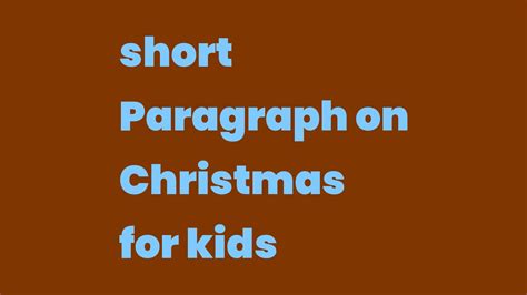 short Paragraph on Christmas for kids - Write A Topic