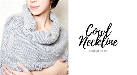 Cowl Neckline (& The Different Styles Of Cowls) - SewGuide