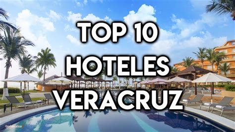 Top 10 Hoteles en Veracruz - YouTube