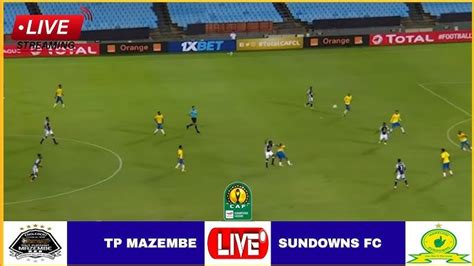 TP Mazembe vs Mamelodi Sundowns Live Stream Football Match Today