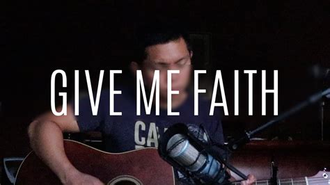 GIVE ME FAITH | Elevation Worship (Cover) - YouTube