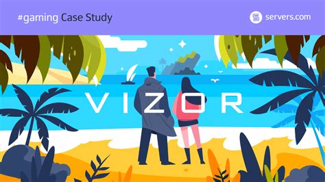 Customer Story - Vizor Games | servers.com