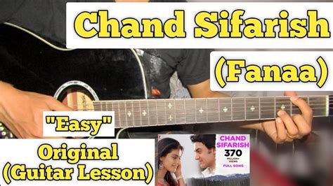 Chand Sifarish - Fanaa | Guitar Lesson | Easy Chords | (Capo 5) - YouTube