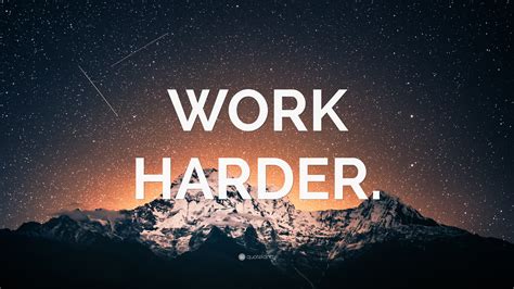 “WORK HARDER.” Wallpaper by QuoteFancy