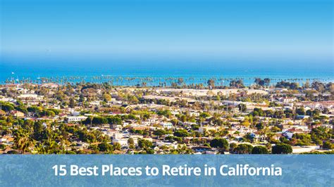 15 Best Places to Retire in California