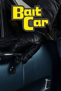 Bait Car: Season 3, Episode 15 | Rotten Tomatoes