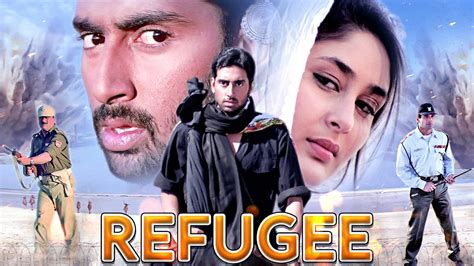 Refugee Full Movie (HD) Full Movie | Abhishek Bachchan, Kareena Kapoor ...