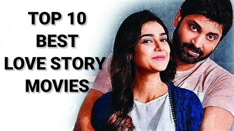 Top 10 best love story movies|| latest love story movies - YouTube