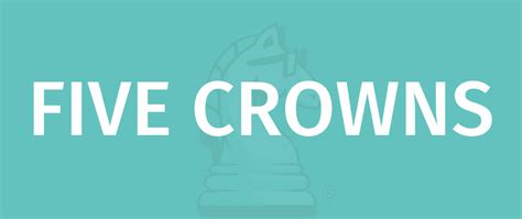 FIVE CROWNS RULES - Learn To Play With Gamerules.com