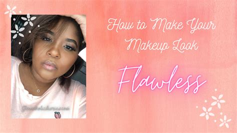 How To Make Your Makeup Look Flawless - Glamaholic Diaries