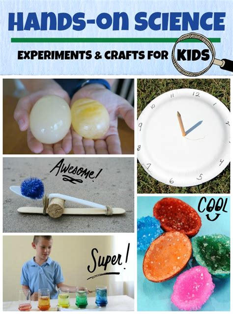 Science Crafts and Experiments: hands on learning, science for kids