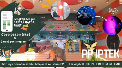 TMII jakarta TERKINI | Cara pesan tiket lengkap TMII Terbaru 2023 | museum PP IPTEK | WAJIB ...