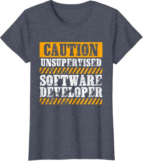 Funny Work Job Proud Caution Unsupervised Software Developer T-Shirt