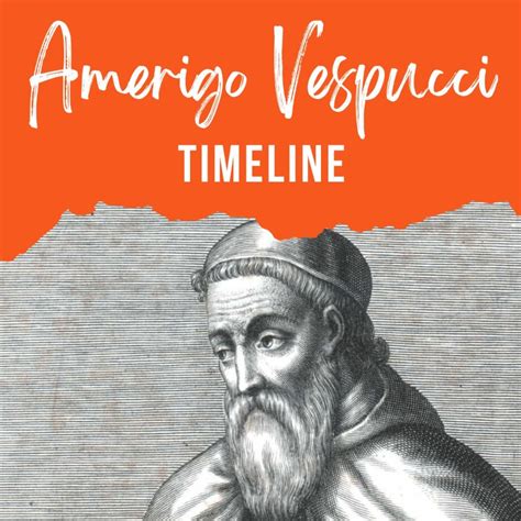 Amerigo Vespucci Timeline of Discoveries and Accomplishments - The History Junkie