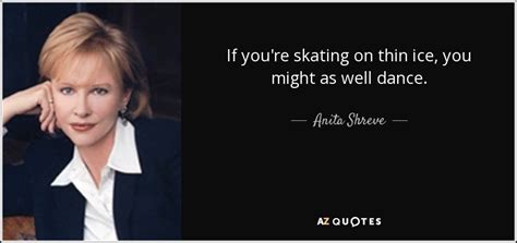 TOP 9 SKATING ON THIN ICE QUOTES | A-Z Quotes