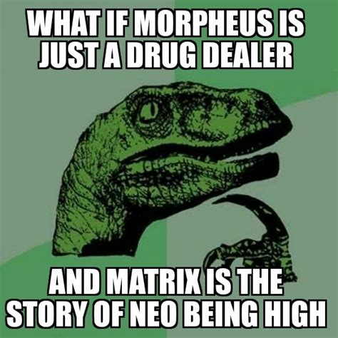 The best Morpheus memes :) Memedroid