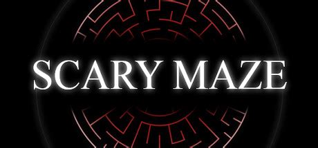 Scary Maze on Steam