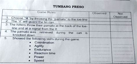 SOLVED: TUMBANG PRESO Game Rules Observed Not Observed 1. Choose "it" by throwing the "pamato ...