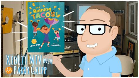 KidLit MTV with Parry Gripp IT'S RAINING TACOS! - KidLit TV