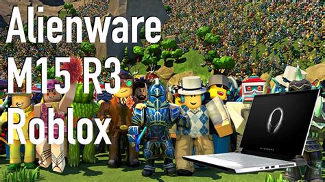 Roblox Alienware M15 R3 2070 Super I7-10875H - YouTube