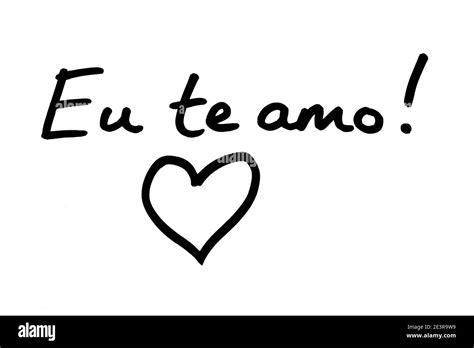 Eu te amo! - meaning I Love You, in the Portuguese language, and a ...