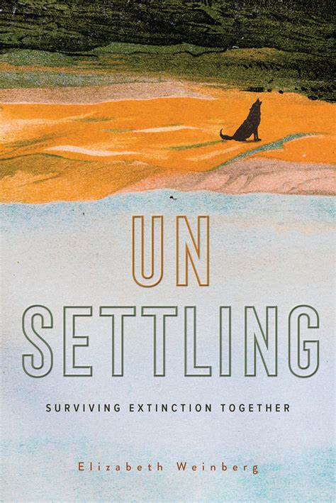 Unsettling: Surviving Extinction Together | Broadleaf Books