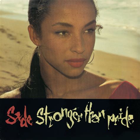 Sade Music | Stronger Than Pride - Sade free mp3 download, full tracklist | Sade, Sade adu ...