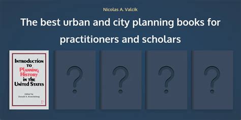 The best urban & city planning books for practitioners & scholars