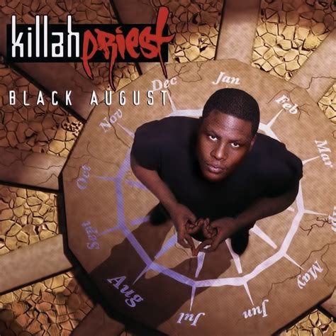 Killah Priest – Black August (Daylight) Lyrics | Genius Lyrics