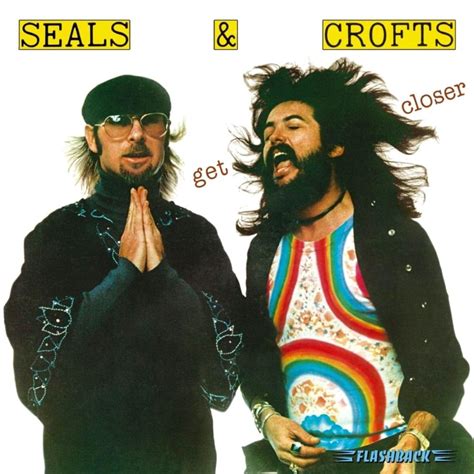 Seals and Crofts – Get Closer Lyrics | Genius Lyrics