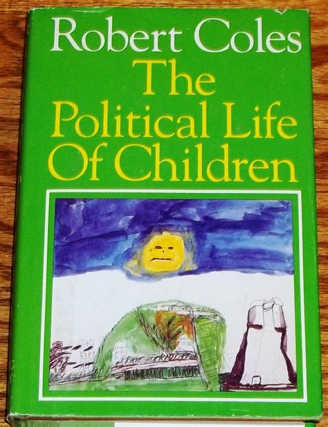 The Political Life of Children by Robert Coles: (1986) | My Book Heaven