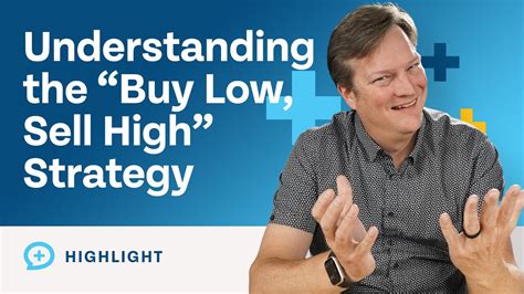 How to Understand the "Buy Low, Sell High" Strategy - YouTube