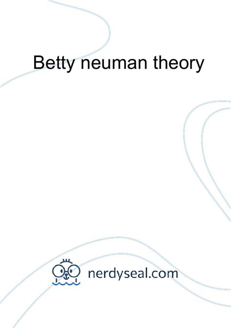 Betty neuman theory - 254 Words - NerdySeal